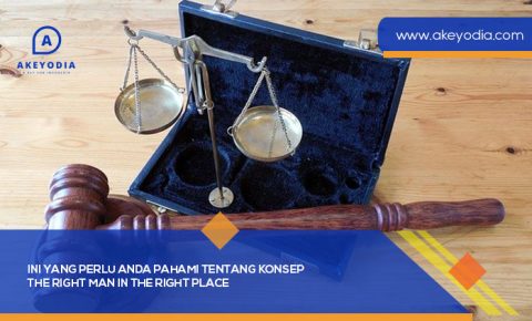 Ini yang Perlu Anda Pahami tentang Konsep The Right Man in The Right