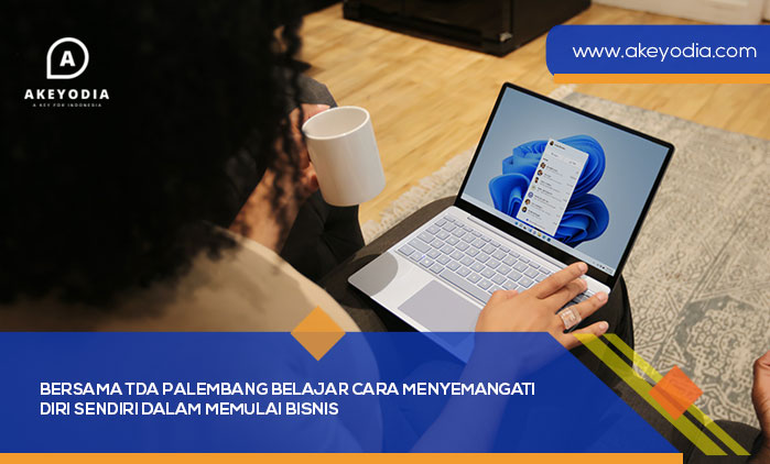 Bersama TDA Palembang Belajar Cara Menyemangati Diri Sendiri dalam Memulai Bisnis