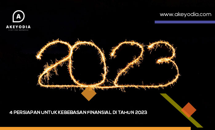 4 Persiapan untuk Kebebasan Finansial di Tahun 2023