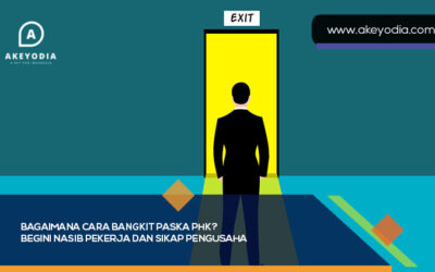 Bagaimana Cara Bangkit Paska PHK? Begini Nasib Pekerja dan Sikap Pengusaha
