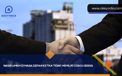 Nasib UMKM di Masa Depan Ketika Tidak Memiliki Coach Bisnis